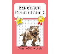 Dinosaur Word Search Puzzle Book: Word Searches With Easy to Read Print About Dinosaurs, Archeology, Fossils, and More |6 x 9 inches, 110 pages| 50+ ... Gift For Vacations, Holidays, and Free Times