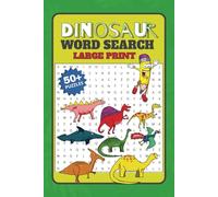 Dinosaur Word Search Puzzle Book: Word Searches with Easy to Read Print about Dinosaurs, Fossil, Science and More [ 6x9 inches, 110 pages / 50+ Puzzles.,Gift for Vacations, Birthdays and Free Times
