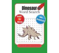 Dinosaur Word Search Puzzle Book: Word Searches with Easy to Read Print about Dinosaurs, Prehistoric, Reptiles, and More | 6x9 inches, 110 Pages | 50+ ... Gift for Vacations, Holidays, and Fun Times