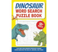 Dinosaur Word Search Puzzle: Word Searches with Easy to Read Print about Dinosaurs, Paleontology, T-Rex, and More | 6x9 inches, 110 pages | 50+ Puzzles ... Gift for Vacations, Holidays, Spare Times