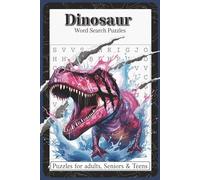Dinosaur Word Search Puzzles: Word Search Puzzles with Dinosaur Names, Prehistoric Creatures, Fossils and More | 6x9 inches, 110 pages | 55+ Puzzles - ... for Kids, Dinosaur Enthusiasts, Puzzle Lovers