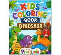 Dinosaur World: A Fun Coloring Adventure for Kids: Creative Dinosaur Coloring Pages for Children Ages 3 and Up