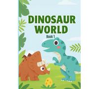 Dinosaur World Activity Book: Fun Learning Activities for Kids
