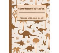 DINOSAUR WORLD: Composition Notebook for Kids |