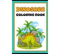 Dinosaure Coloring book: Apprends à reconnaître les dinosaures en t'amusant