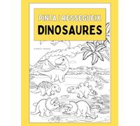 Dinosaures - Llibre per a nens i nenes: Pintar, resseguir i aprendre català amb dinosaures simpàtics. Activitats educatives per a infants de 3 a 10 anys.
