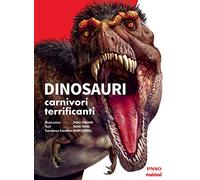 Dinosauri. 10 carnivori più terrificanti