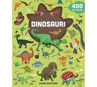 Dinosauri. 400 stickers. Ediz. a colori