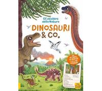 Dinosauri & co. Gli stickers della natura. Con Adesivi