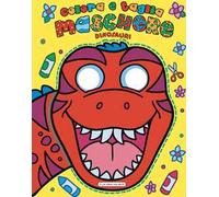 Dinosauri. Colora e ritaglia le maschere