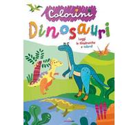 Dinosauri. Colorini. Ediz. a colori