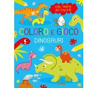 Dinosauri. Coloro e gioco. Ediz. a colori