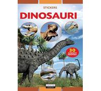 Dinosauri. Con 30 adesivi removibili. Ediz. illustrata