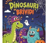 DINOSAURI DA BRIVIDI