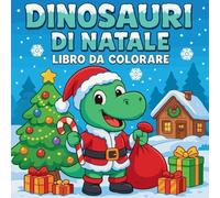 Dinosauri di Natale - Libro da colorare
