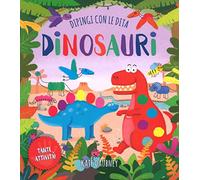 Dinosauri. Dipingi con le dita. Ediz. a colori