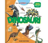 Dinosauri. Ediz. a colori