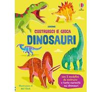 Costruisci e gioca - Dinosauri – Ediz. a colori – Usborne