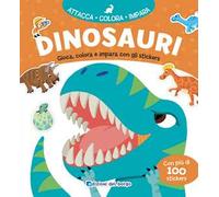 Dinosauri. Gioca, colora e impara con gli stickers. Ediz. a colori