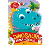 Dinosauri. Gioca e colora. Ediz. a colori