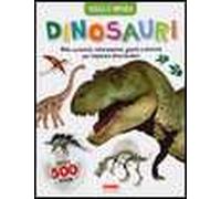Dinosauri. Gioca e impara. Con adesivi. Ediz. illustrata