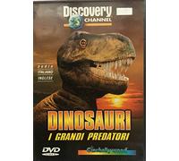 Dinosauri - I Grandi Predatatori