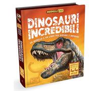Dinosauri incredibili. Modelli 3D. Libri per imparare. Ediz. a colori. Con modello da 53 cm