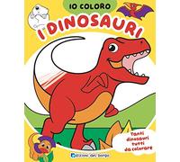 Dinosauri. Io coloro. Ediz. a colori