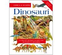 Dinosauri. Le creature più terrificanti della terra