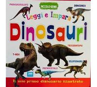Dinosauri. Leggi e impara. Il mio primo dizionario. Libro sagomato in EVA. Ediz. a colori
