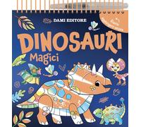 Dinosauri magici. Colori magici. Ediz. a colori. Ediz. a spirale. Con penna ad acqua