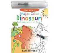 Dinosauri. Magico colore. Ediz. a colori. Con pennarello ad acqua