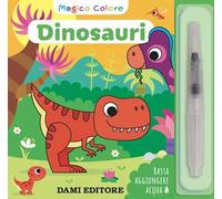 Dinosauri. Magico colore. Ediz. a colori. Con pennello ad acqua