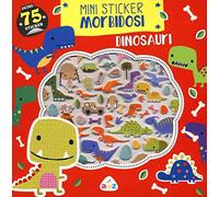 Dinosauri. Mini sticker morbidosi. Ediz. illustrata