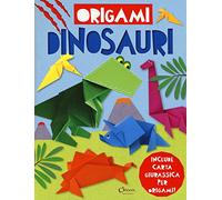 Dinosauri. Origami. Ediz. a colori. Con gadget