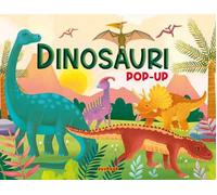 Dinosauri pop-up. Ediz. a colori