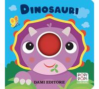 Dinosauri. Popi popi. Ediz. a colori