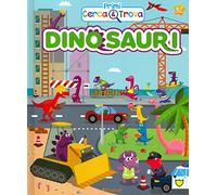Dinosauri. Primi cerca & trova. Ediz. a colori
