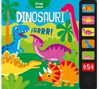 Dinosauri. Primi suoni. Ediz. a colori