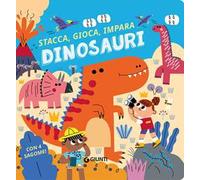 Dinosauri. Stacca, gioca, impara. Ediz. a colori