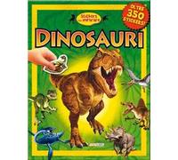 Dinosauri. Stickers per imparare. Ediz. illustrata