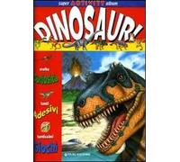 Dinosauri. Super activity album