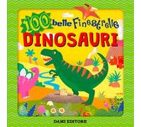 Dinosauri. Tante belle finestrelle
