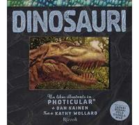 Dinosauri. Un libro illustrato in Photicular®. Ediz. a colori