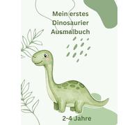 Dinosaurier Ausmalbuch für Kinder: 2-4 Jahre