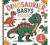 Dinosaurier Babys zum Ausmalen, für kleine Entdecker ab 5 Jahre
