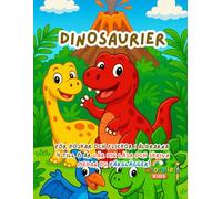 Dinosaurier - En Målar- och Skrivarbok för Barn 4-6 År: Lär dig skriva bokstäver, upptäck 15 roliga dinosaurier och ha kul med kreativa och pedagogiska aktiviteter!