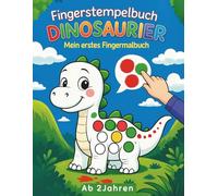 Dinosaurier Fingerstempelbuch für Kinder ab 2 Jahren: 50 süße Dinosaurier, spannende Fakten & kreativer Spaß für Kinder 2-4 Jahre
