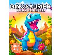 Dinosaurier Malbuch für Kinder: 40 einfache Ausmalbilder mit T-Rex, Triceratops, Brachiosaurus & mehr - Für Jungen und Mädchen im Vorschulalter