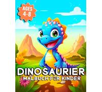 Dinosaurier Malbuch für Kinder: 40 einfache und lustige Ausmalbilder mit T-Rex, Triceratops, Brachiosaurus & Co. - Für Jungen und Mädchen von 4 bis 8 Jahren